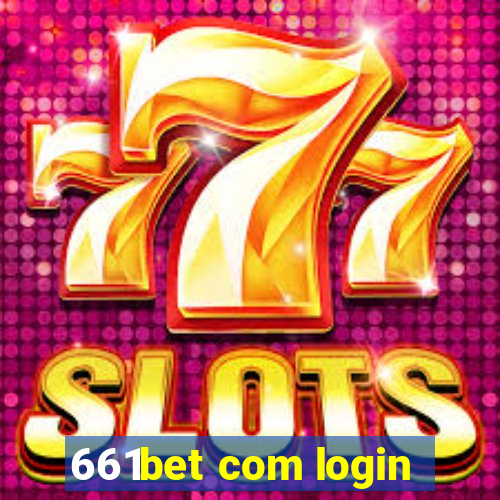 661bet com login